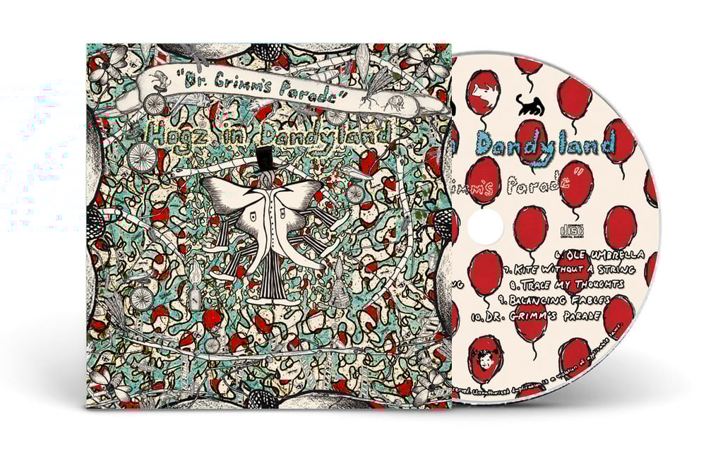 Image of HOGZ IN DANDYLAND "DR. GRIMM'S PARADE" CD