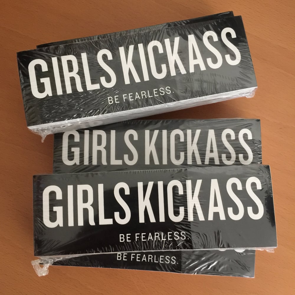 Image of Girls Kickass Be Fearless