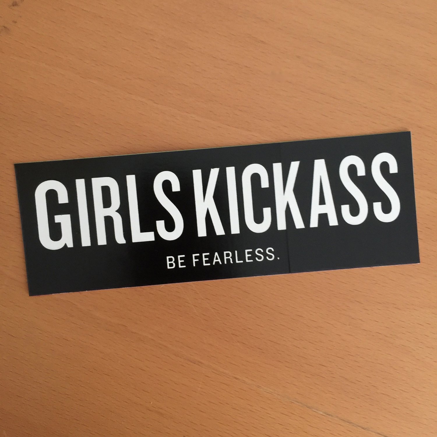 Image of Girls Kickass Be Fearless