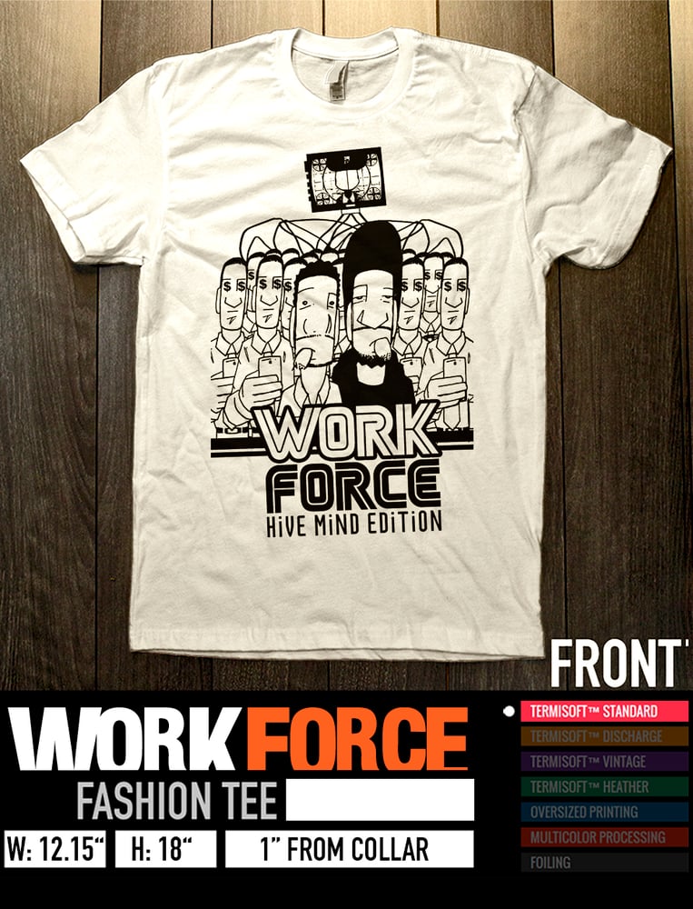 Image of WORKFORCE T-SHIRT: HIVE MIND EDITION (WHITE)