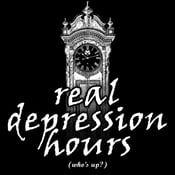 Image of Real Depression Hours (Who's up?) shirt