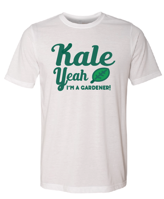 Image of Kale yeah I'm a GARDENER!