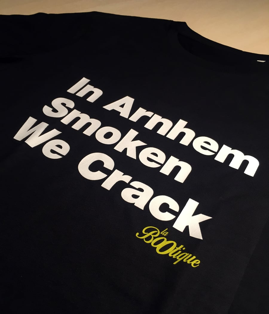 Image of In Arnhem Smoken We Crack - Tshirt