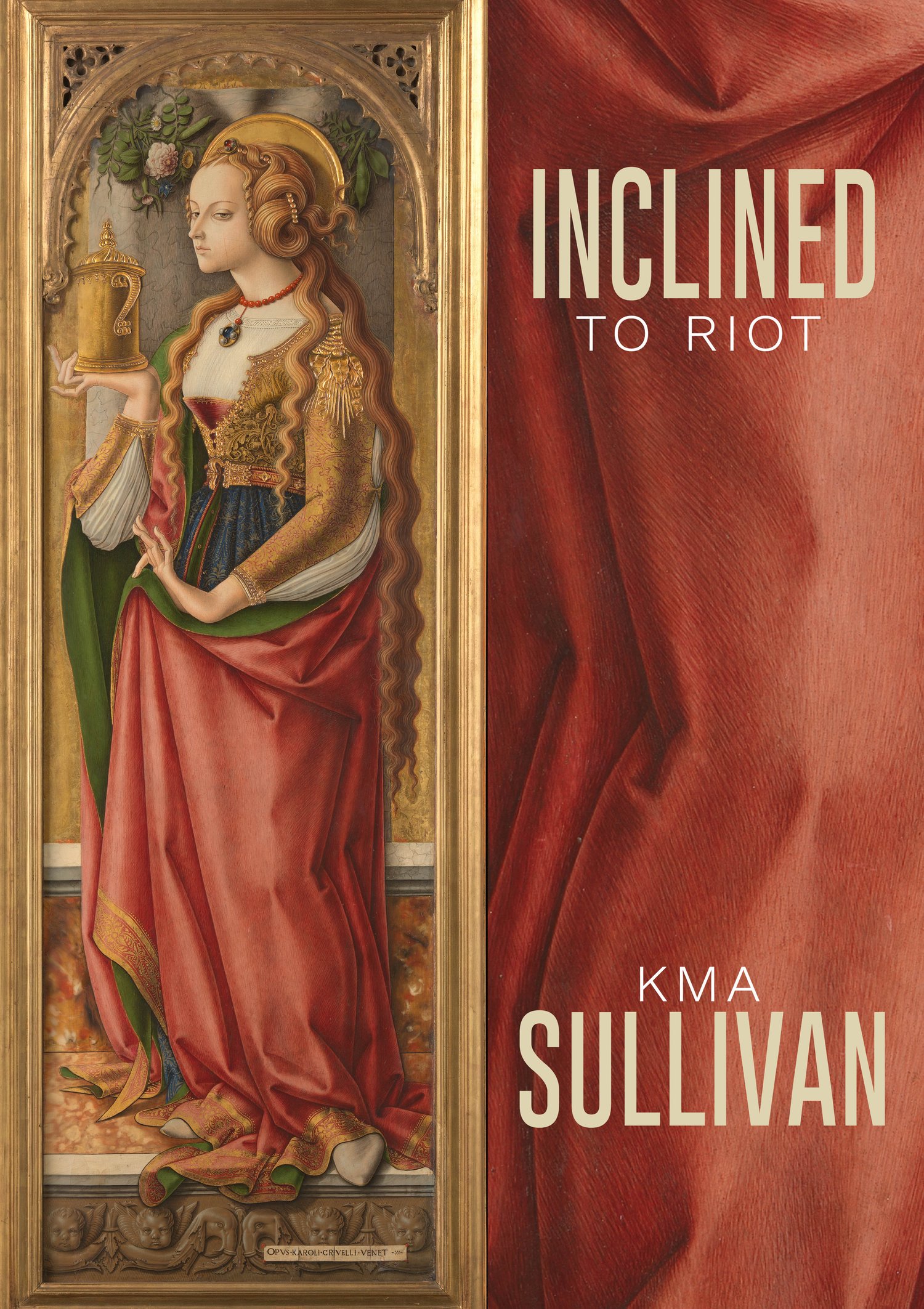 Image of Inclined to Riot by KMA Sullivan
