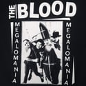 THE BLOOD - MEGALOMANIA