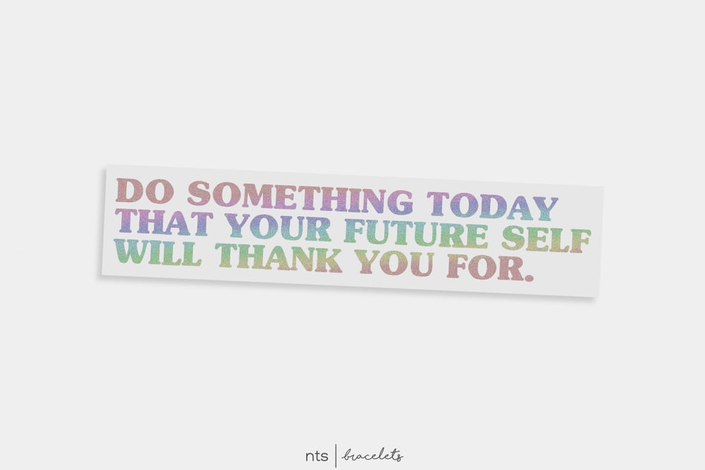 Image of DO SOMETHING TODAY VINYL STICKER (HOLO)