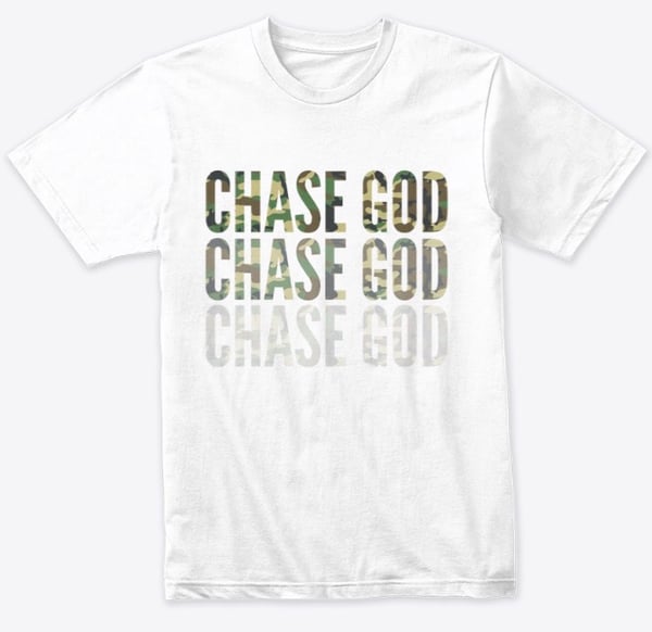 Image of CHASE GOD! Men’s edition!