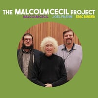 Eric Binder Trio- Malcolm Cecil Project (ft. Joel Frahm)