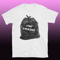 Im Trash Tee