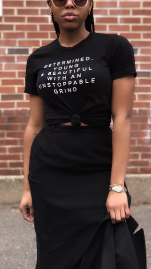 Image of Determined, Young & Beautiful with an Unstoppable Grind