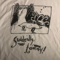 original suddenly, tammy! car and Three-Mile Island t-shirt. 