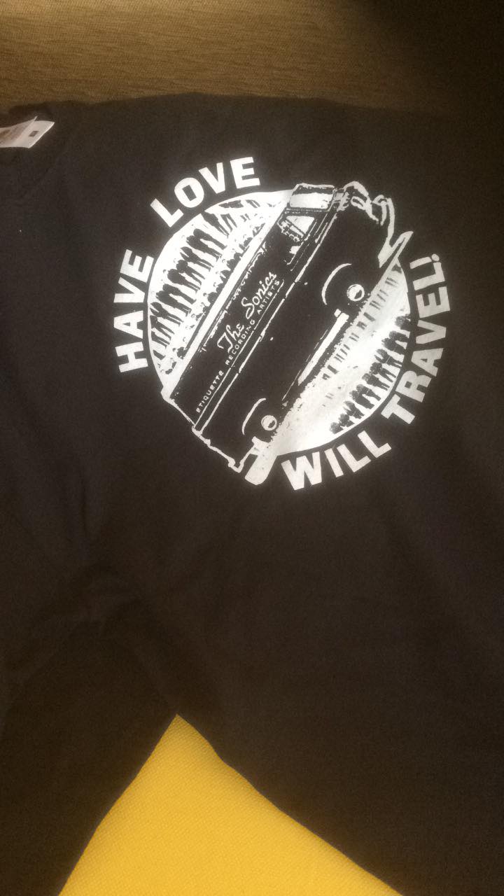 The Sonics : Have Love shirt