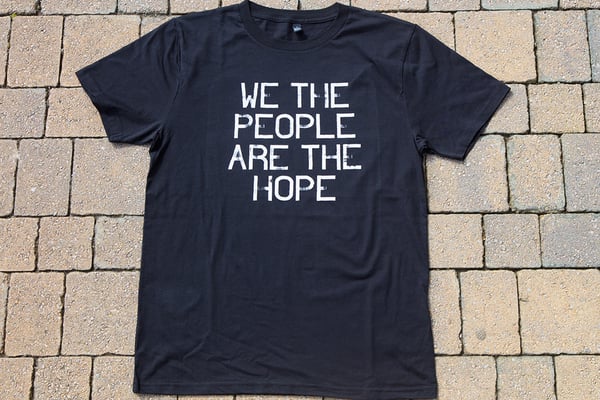 Image of We The People Are The Hope T-Shirt (Adult)