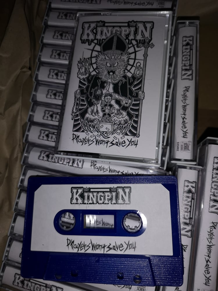 Image of Kingpin "Prayers Won't Save You" - cassette tape