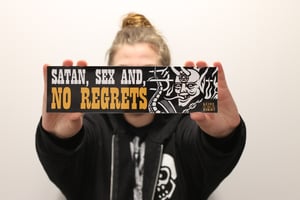 Satan, Sex, and No Regrets Bumper Sticker