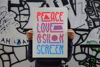 Image 2 of Peace, Love and Silkscreen.
