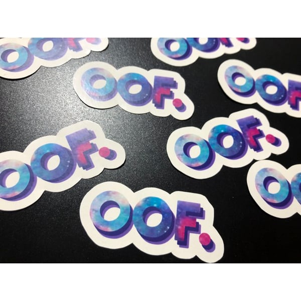 Image of OOF. STICKER