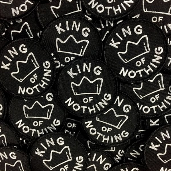 Image of 'King of Nothing' Patch