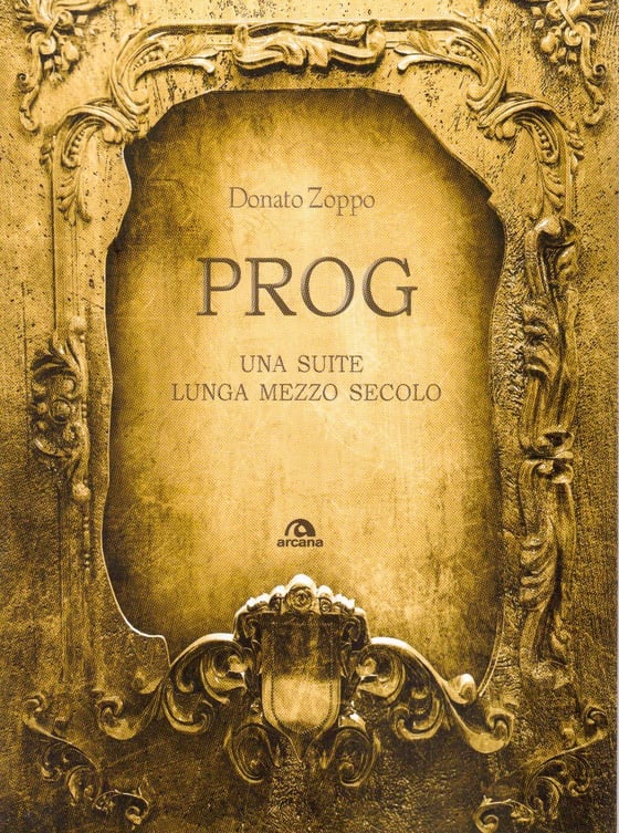Image of PROG - UNA SUITE LUNGA MEZZO SECOLO 