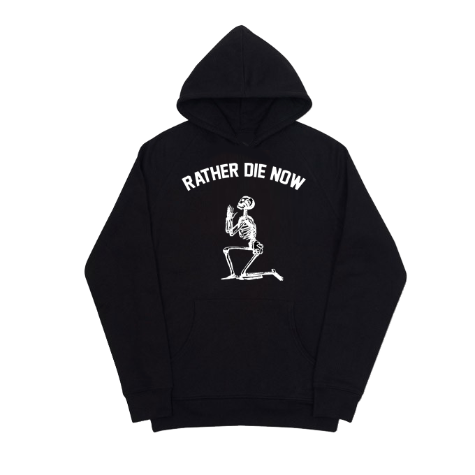 Image of Rather Die Now Hoodie