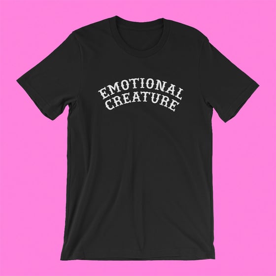 Image of "EMOTIONAL CREATURE" T-SHIRT