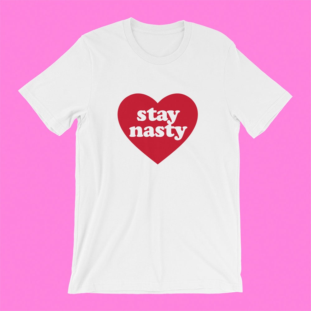 Image of "STAY NASTY" T-SHIRT