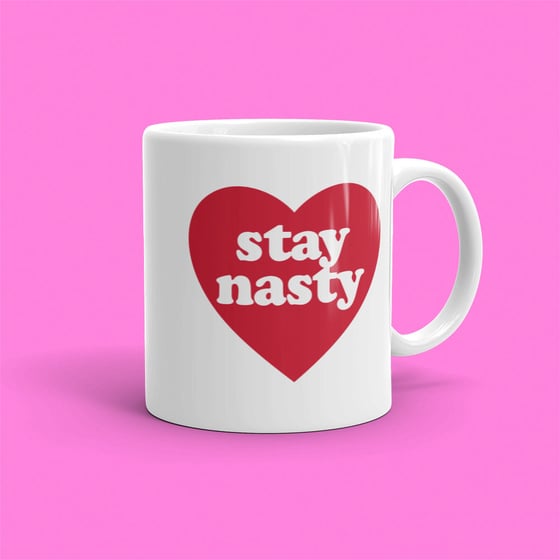 Image of "STAY NASTY" MUG