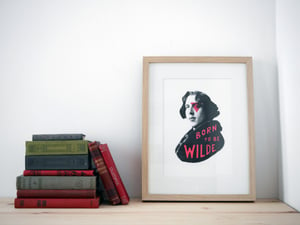 Image of BORN TO BE WILDE screenprint