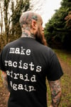 Make Racists Afraid Again