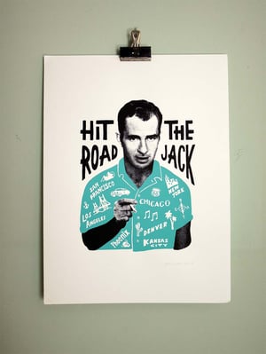 Image of HIT THE ROAD JACK - JACK KEROUAC screenprint