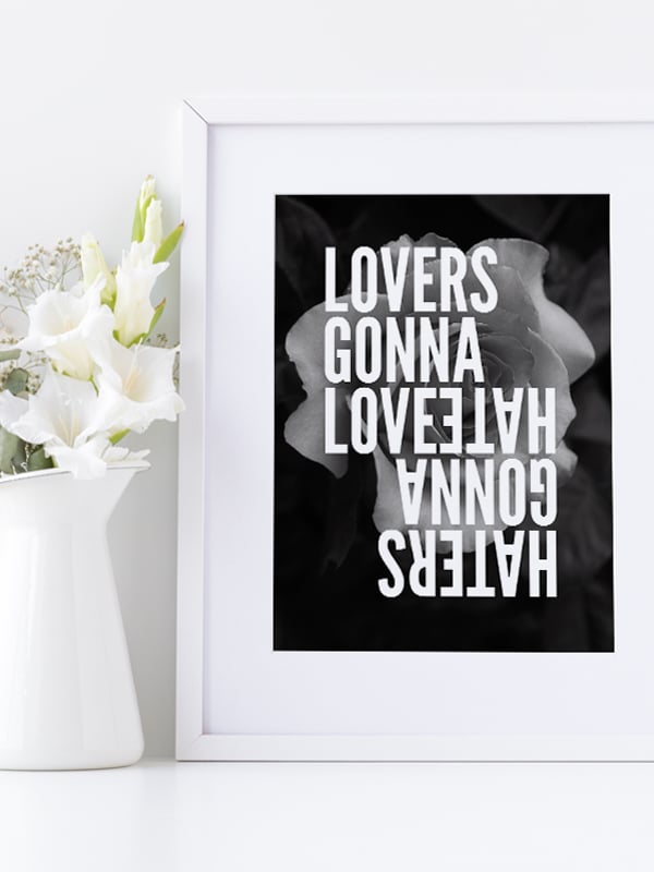 Image of Lovers Gonna Love Haters Gonna Hate - A4 or A3 art prints