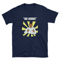 "No Johns" Smash Shirt