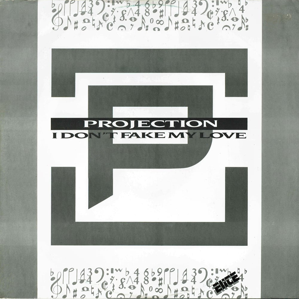 Image of Projection - I Don't Fake My Love (SOLD OUT)