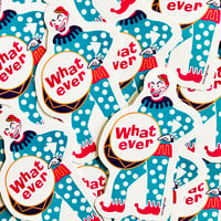Image 1 of Whatever Sticker
