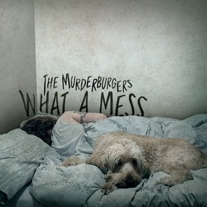 Image of The Murderburgers - What A Mess CD
