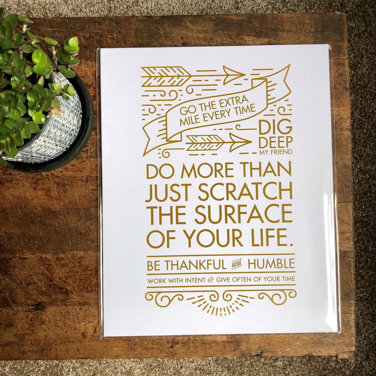 Dig Deep My Friend Print