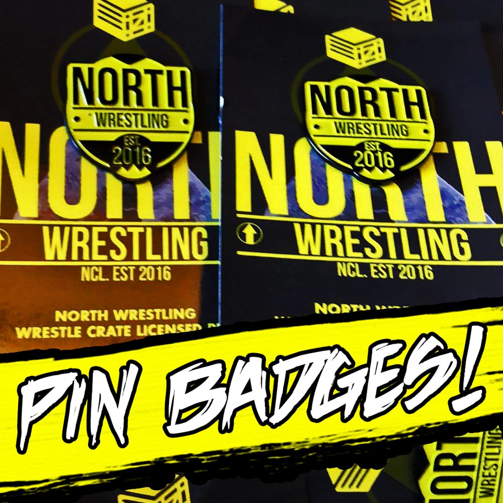Image of // NORTH Wrestling / PIN BADGES