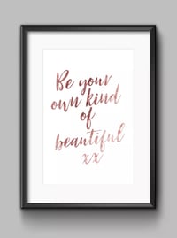 'Be Your Own Kind Of Beautiful'