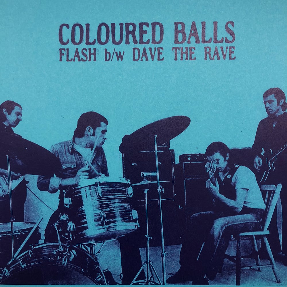 COLOURED BALLS "Flash" b/w "Dave The Rave" 7" single