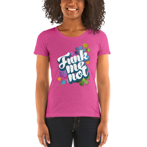 Image of Funk Me Not - Ladies T