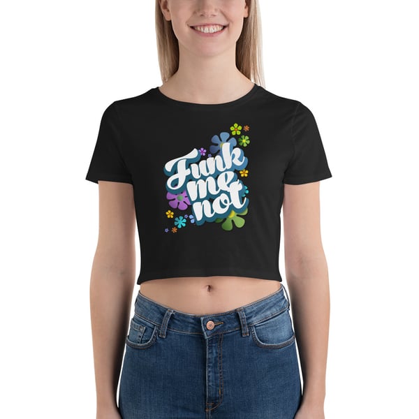 Image of Funk Me Not Ladies Crop Top