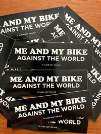 Image 1 of Me and My Bike Against the World Sticker
