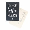 Carte postale Cinq Mai - just coffee please 