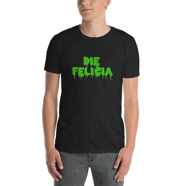 Image of Die Felicia T-Shirt (Monster Blood)