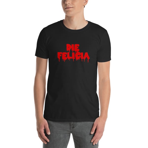 Image of Die Felicia T-Shirt (Blood)