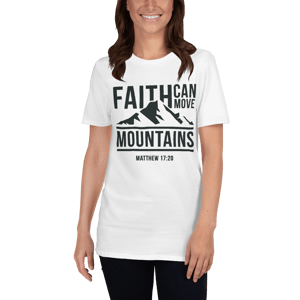 Image of Faith can move mountains | White T-Shirt