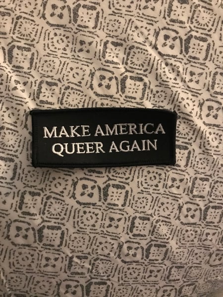 Image of make america queer again patch