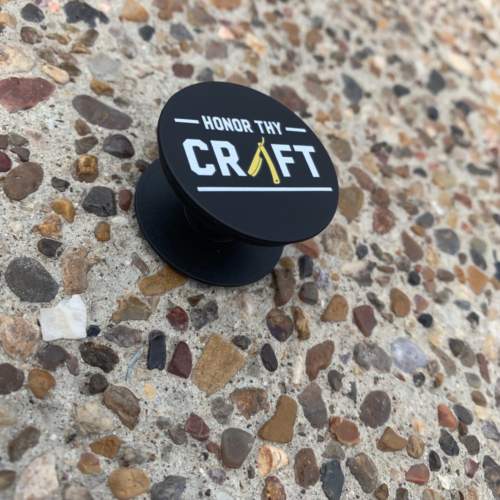 Image of Honor Thy Craft (Razor) Pop Socket 