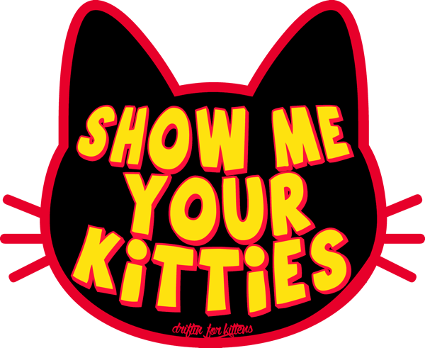 Image of Show Me Your Kitties Sticker