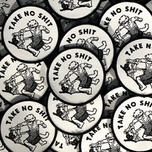 Image of 'Take No Shit' Patch